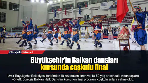 Büyükşehir’in Balkan dansları kursunda coşkulu final