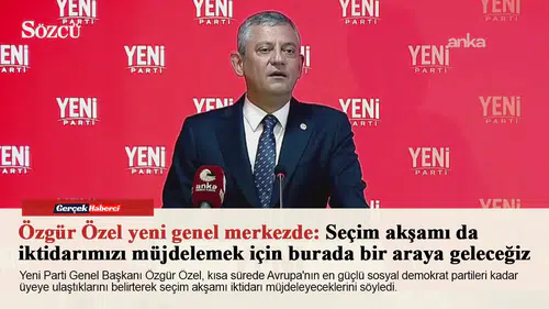 Özgür Özel'den yeni genel merkez:Seçim akşamı da iktidarımızı müjdelemek için burada bir araya geleceğiz