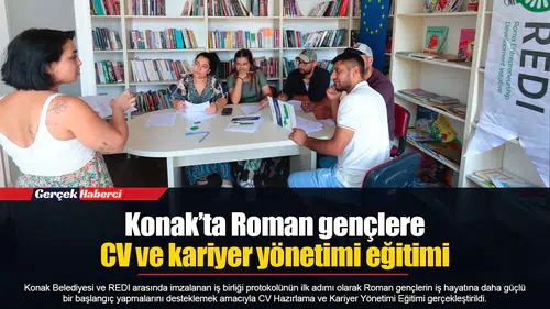 Konak’ta Roman gençlere CV ve kariyer yönetimi eğitimi