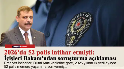 2026'da 52 polis intihar etmişti: İçişleri Bakanı'ndan soruşturma açıklaması