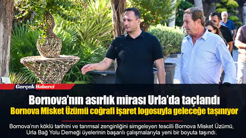 Bornova’nın asırlık mirası Urla’da taçlandı