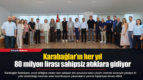 Karabağlar’ın her yıl 80 milyon lirası sahipsiz atıklara gidiyor