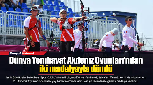 Dünya Yenihayat Akdeniz Oyunları’ndan iki madalyayla döndü