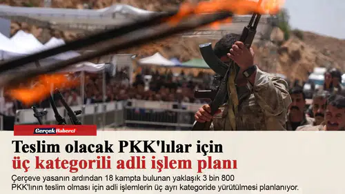 Teslim olacak PKK'lılar için üç kategorili adli işlem planı