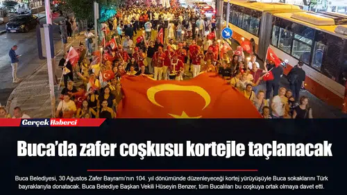 Buca’da zafer coşkusu kortejle taçlanacak