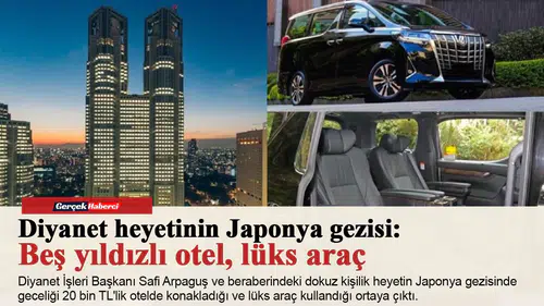 Diyanet heyetinin Japonya gezisi: Beş yıldızlı otel, lüks araç