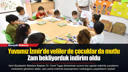 Yuvamız İzmir’de veliler de çocuklar da mutlu