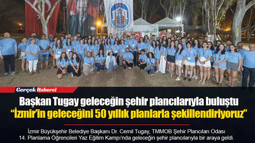 Başkan Tugay geleceğin şehir plancılarıyla buluştu  “İzmir’in geleceğini 50 yıllık planlarla şekillendiriyoruz”