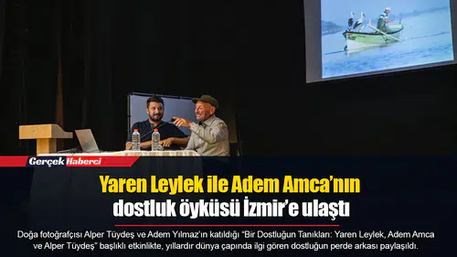 Yaren Leylek ile Adem Amca’nın dostluk öyküsü İzmir’e ulaştı