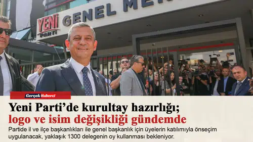 Yeni Parti’de kurultay hazırlığı; logo ve isim değişikliği gündemde