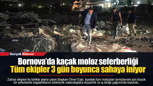Bornova’da kaçak moloz seferberliği...  Tüm ekipler 3 gün boyunca sahaya iniyor