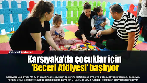 Karşıyaka’da çocuklar için ‘Beceri Atölyesi’ başlıyor