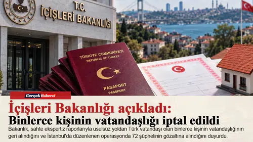 İçişleri Bakanlığı açıkladı: Binlerce kişinin vatandaşlığı iptal edildi