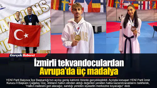 İzmirli tekvandoculardan Avrupa’da üç madalya