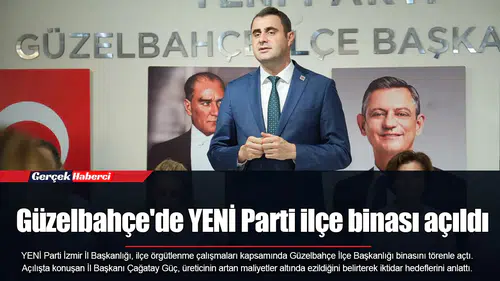 Güzelbahçe'de YENİ Parti ilçe binası açıldı