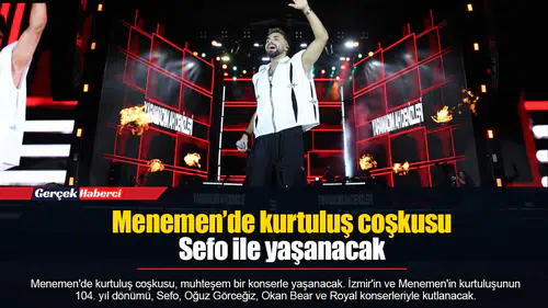 Menemen’de kurtuluş coşkusu Sefo ile yaşanacak
