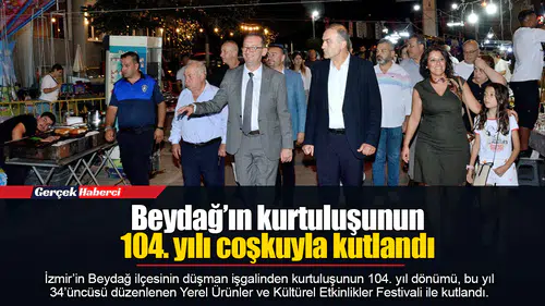 Beydağ’ın kurtuluşunun 104. yılı coşkuyla kutlandı