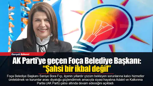 Fıçı, "Şahsi bir ikbal değil, memleket sevdası: Siyasi yolculuğumu bundan sonra AK Parti çatısı altında sürdüreceğim"