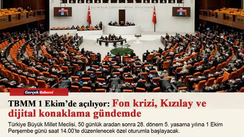 TBMM 1 Ekim’de açılıyor: Fon krizi, Kızılay ve dijital konaklama gündemde