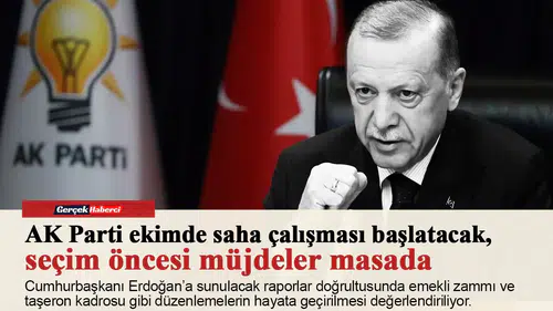 AK Parti ekimde saha çalışması başlatacak, seçim öncesi müjdeler masada