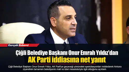 Çiğli Belediye Başkanı Onur Emrah Yıldız'dan AK Parti iddiasına net yanıt