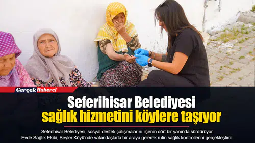 Seferihisar Belediyesi sağlık hizmetini köylere taşıyor