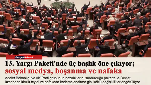 13. Yargı Paketi'nde üç başlık öne çıkıyor; sosyal medya, boşanma ve nafaka