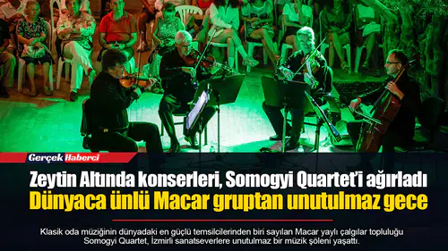 Zeytin Altında konserleri, Somogyi Quartet’i ağırladı
