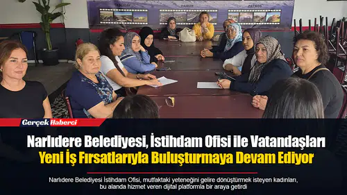 Narlıdere Belediyesi, İstihdam Ofisi İle Vatandaşları Yeni İş Fırsatlarıyla Buluşturmaya Devam Ediyor