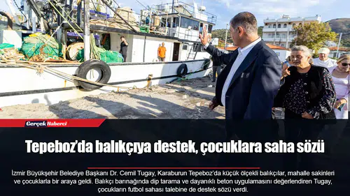 Tepeboz’da balıkçıya destek, çocuklara saha sözü