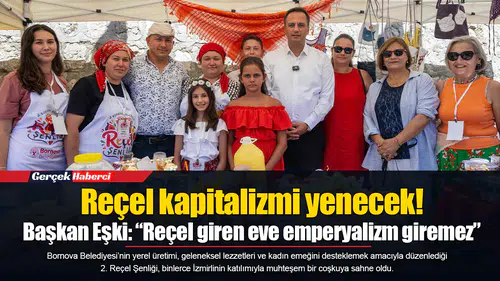 Reçel kapitalizmi yenecek!  Başkan Eşki: “Reçel giren eve emperyalizm giremez”