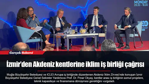 İzmir’den Akdeniz kentlerine iklim iş birliği çağrısı