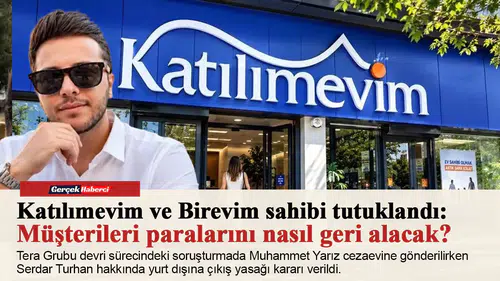 Katılımevim ve Birevim sahibi tutuklandı: Müşterileri paralarını nasıl geri alacak?