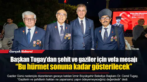 Başkan Tugay’dan şehit ve gaziler için vefa mesajı  “Bu hürmet sonuna kadar gösterilecek”