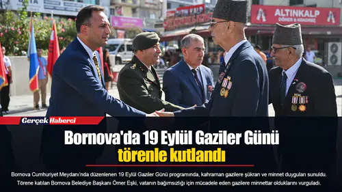 Bornova'da 19 Eylül Gaziler Günü törenle kutlandı