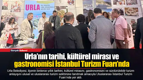 Urla’nın tarihi, kültürel mirası ve gastronomisi İstanbul Turizm Fuarı’nda