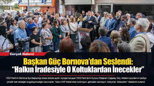 Başkan Güç Bornova’dan Seslendi: “Halkın İradesiyle O Koltuklardan İnecekler”