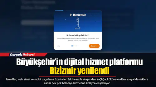 Büyükşehir’in dijital hizmet platformu Bizİzmir yenilendi