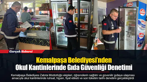 Kemalpaşa Belediyesi’nden Okul Kantinlerinde Gıda Güvenliği Denetimi