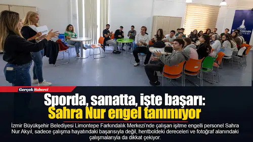 Sporda, sanatta, işte başarı: Sahra Nur engel tanımıyor