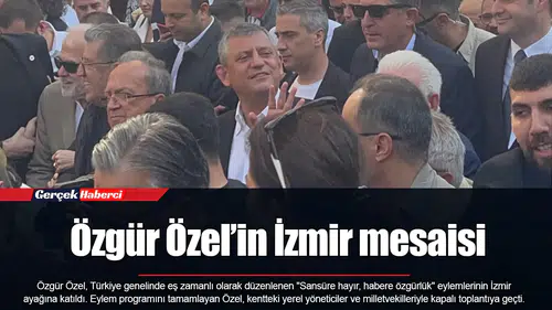 Özgür Özel’in İzmir mesaisi