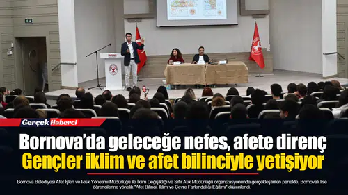 Bornova’da geleceğe nefes, afete direnç...  Gençler iklim ve afet bilinciyle yetişiyor