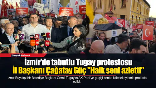İzmir'de tabutlu Tugay protestosu.... İl Başkanı Çağatay Güç: "Halk seni azletti"