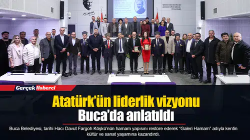 Atatürk’ün liderlik vizyonu Buca’da anlatıldı