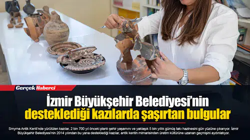 İzmir Büyükşehir Belediyesi’nin desteklediği kazılarda şaşırtan bulgular
