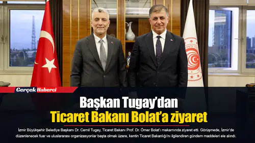 Başkan Tugay’dan Ticaret Bakanı Bolat’a ziyaret