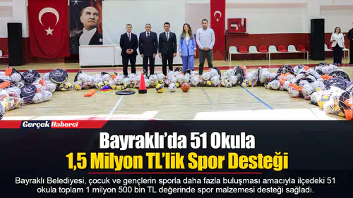 Bayraklı’da 51 Okula 1,5 Milyon TL’lik Spor Desteği