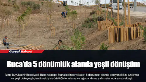 Buca’da 5 dönümlük alanda yeşil dönüşüm