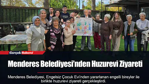 Menderes Belediyesi’nden Huzurevi Ziyareti