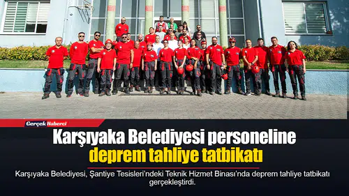 Karşıyaka Belediyesi personeline deprem tahliye tatbikatı